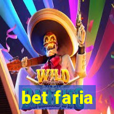 bet faria