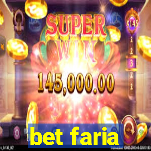 bet faria