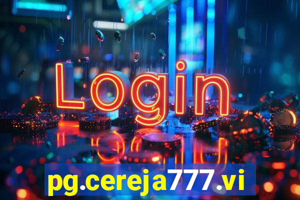 pg.cereja777.vip