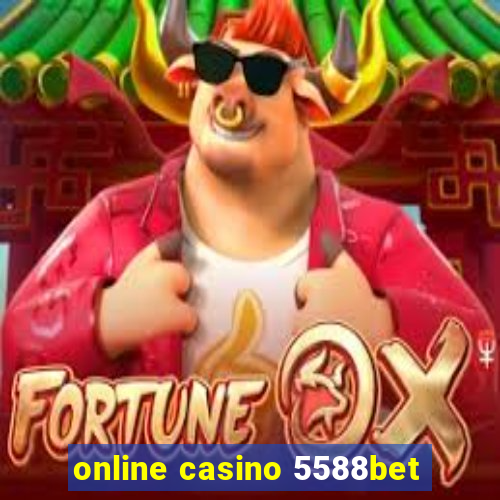 online casino 5588bet