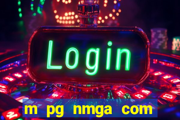 m pg nmga com fortune tiger