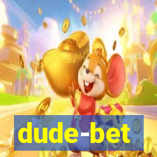 dude-bet