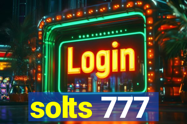 solts 777