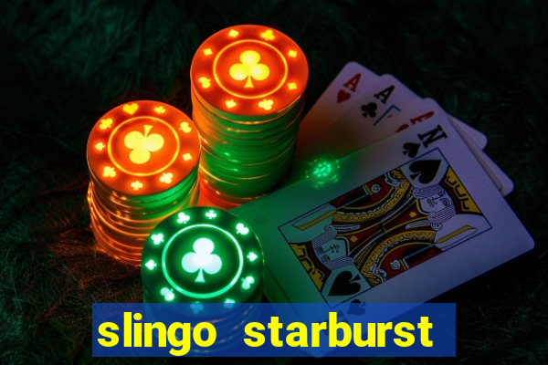 slingo starburst slot game