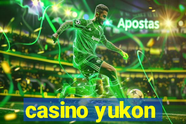 casino yukon