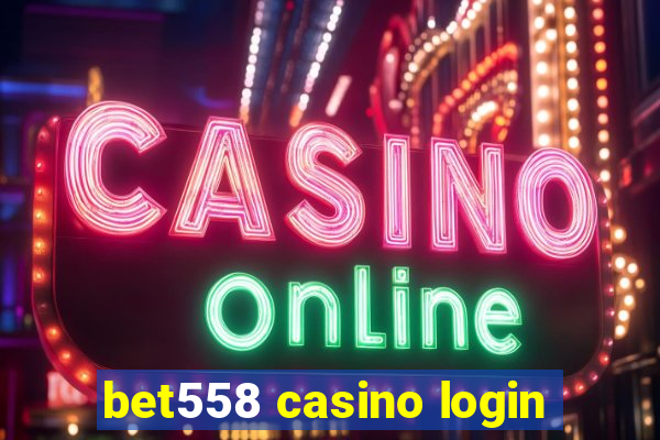 bet558 casino login