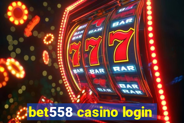 bet558 casino login