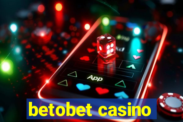 betobet casino