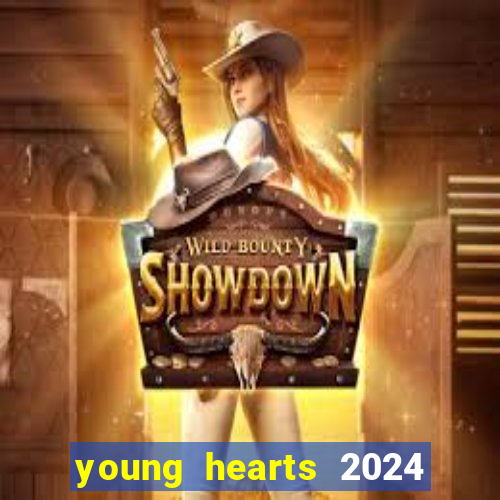 young hearts 2024 online legendado