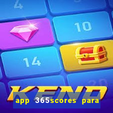 app 365scores para que serve