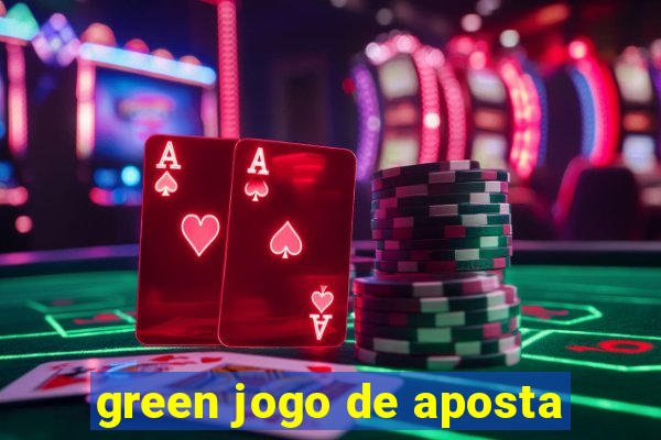 green jogo de aposta