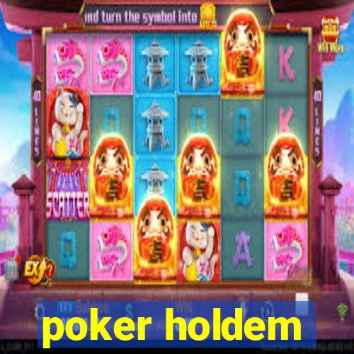 poker holdem