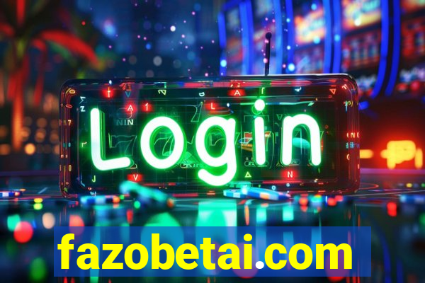 fazobetai.com