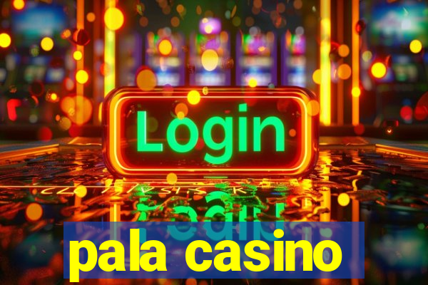 pala casino