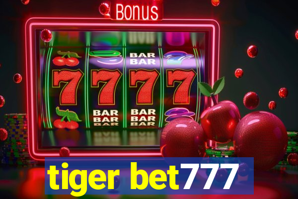 tiger bet777