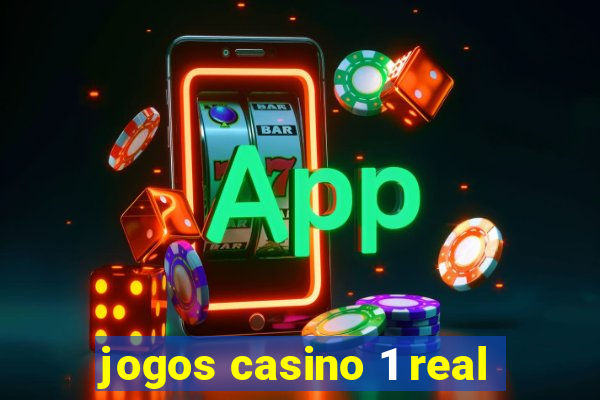 jogos casino 1 real