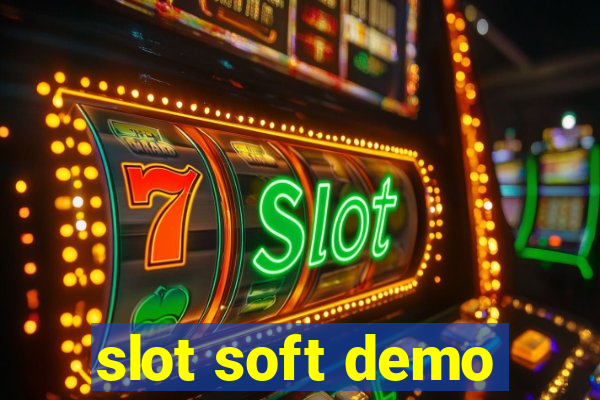 slot soft demo