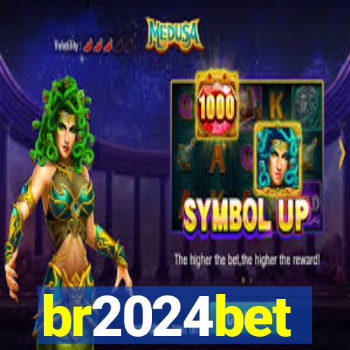 br2024bet