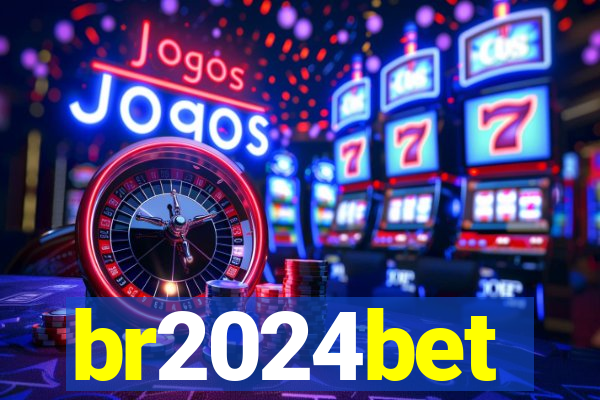 br2024bet