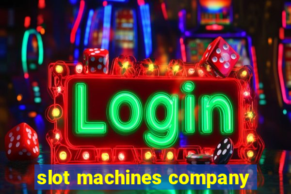 slot machines company