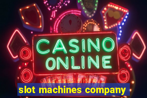 slot machines company