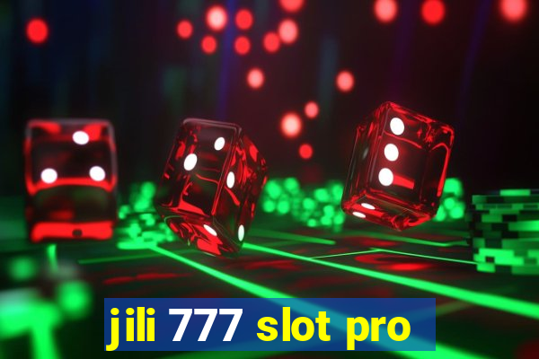 jili 777 slot pro