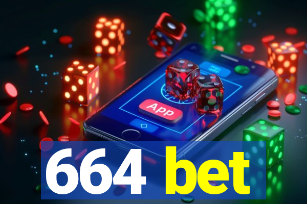 664 bet