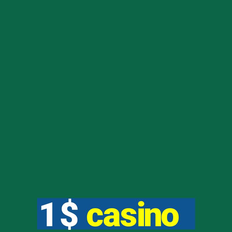 1 $ casino