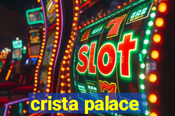 crista palace