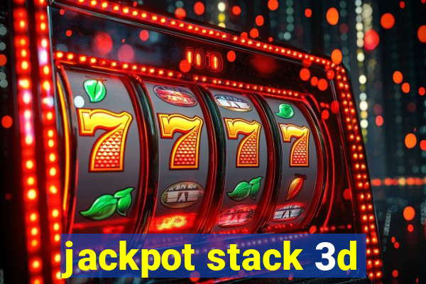 jackpot stack 3d