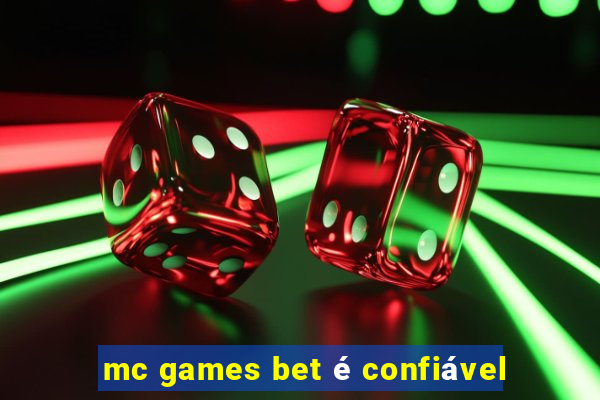 mc games bet é confiável