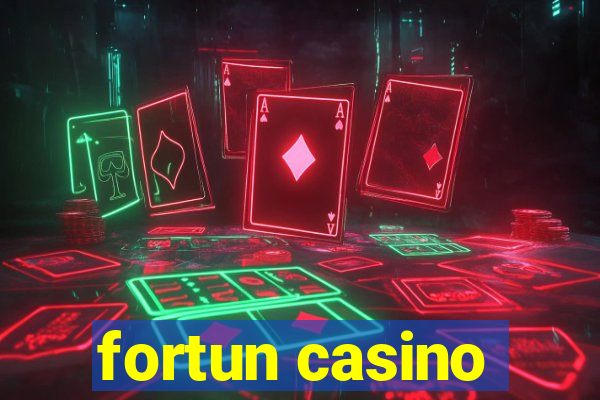 fortun casino