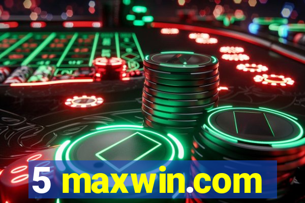 5 maxwin.com