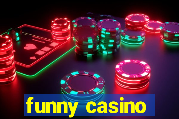 funny casino