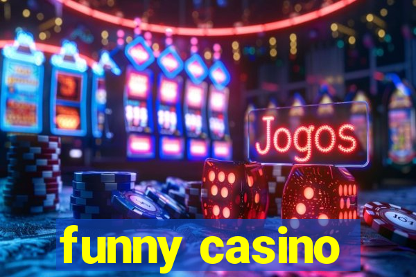 funny casino