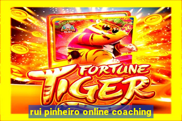 rui pinheiro online coaching