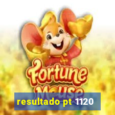 resultado pt 1120