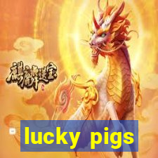 lucky pigs