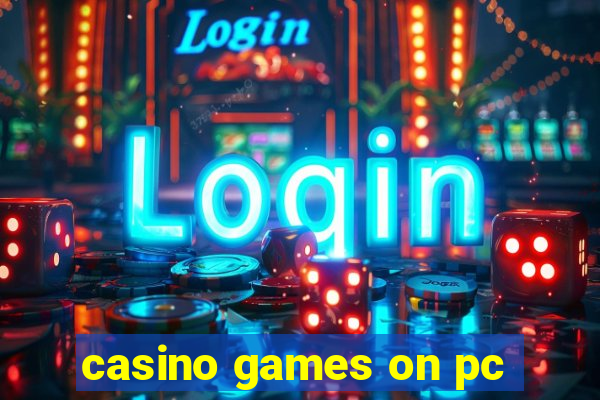 casino games on pc