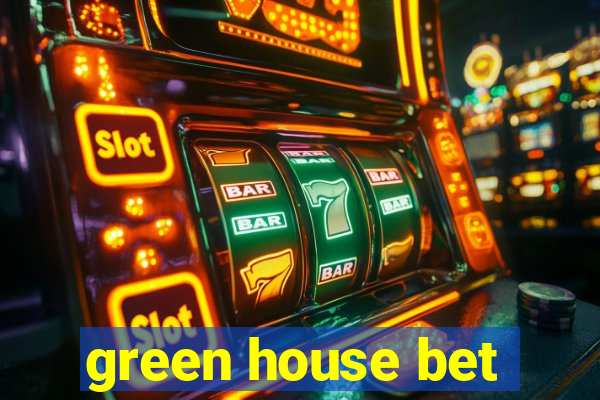 green house bet