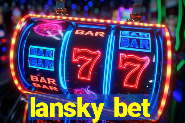 lansky bet