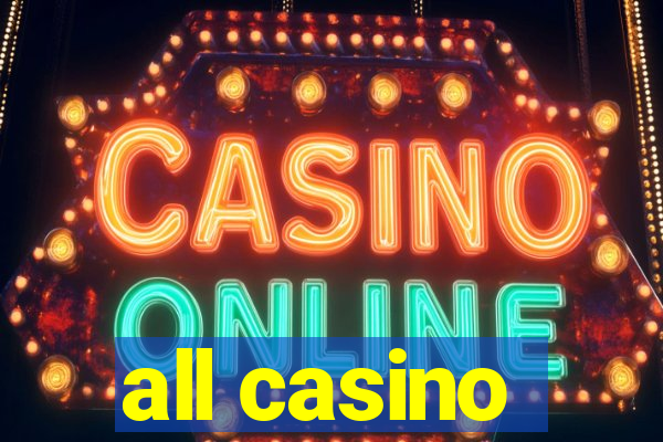 all casino