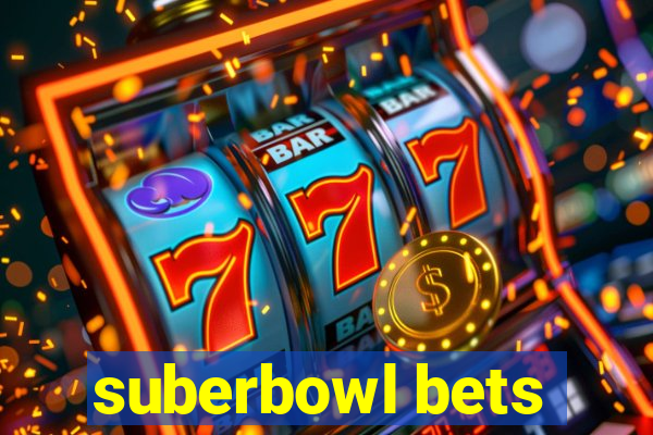 suberbowl bets