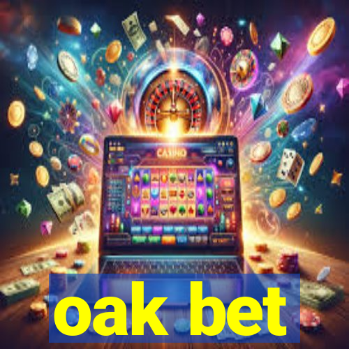 oak bet