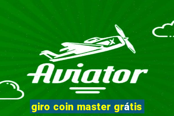 giro coin master grátis