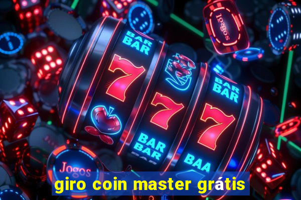 giro coin master grátis