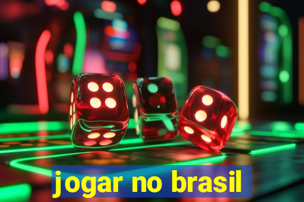 jogar no brasil