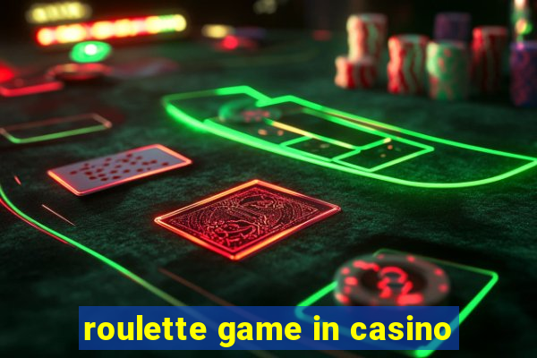 roulette game in casino