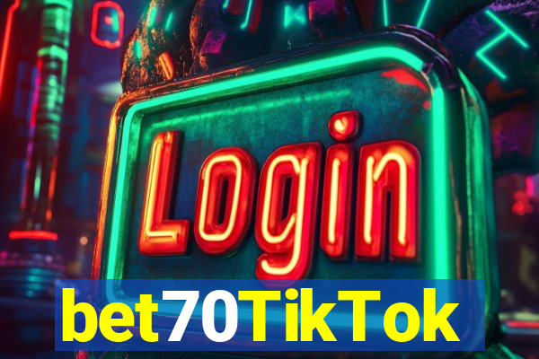 bet70TikTok