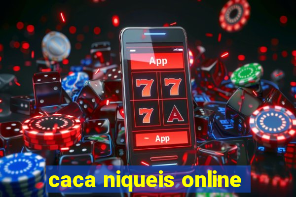 caca niqueis online